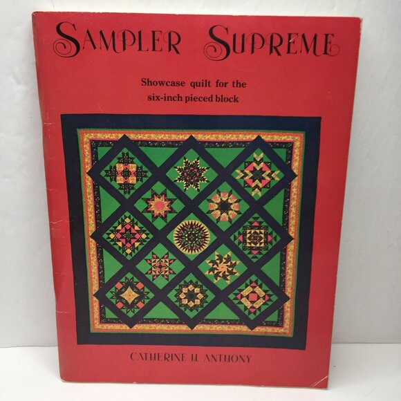 Sampler Supreme Quilting Pieced Block Pattern Book Catherine H Anthony 1983 - Picture 12 of 13